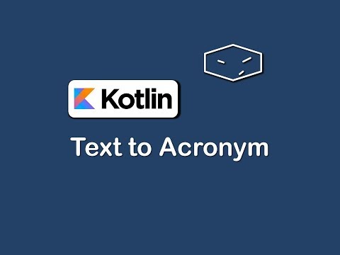 text to acronym in kotlin