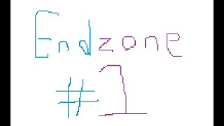Endzone (Progress 1)