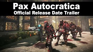 Pax Autocratica - Official Release Date Trailer