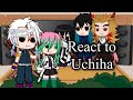 Hashiras react to Uchiha || part 1 || Gacha club //Spoiler\\