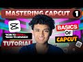 Mastering CapCut: Basic to Advance | Part 1