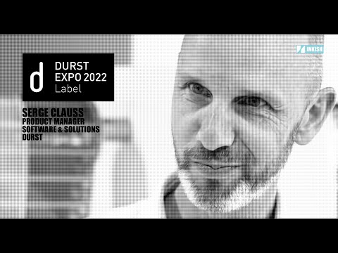 Serge Clauss · Product Manager software and solutions · Durst · Durst Expo 2022 Label