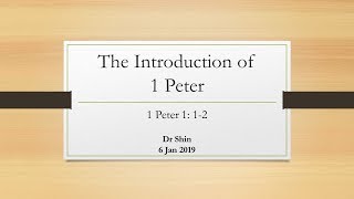 20190106 Dr Shin - The Introduction of 1 Peter
