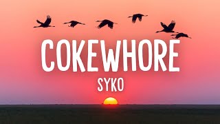 SyKo – COKEWHORE (Lyrics)