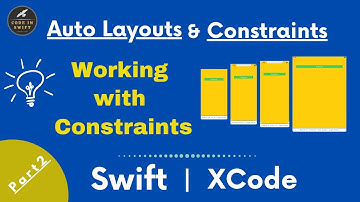 Auto Layouts & Constraints in Swift | XCode - Part 2