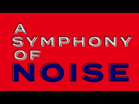 A Symphony Of Noise - (Official Trailer, English)