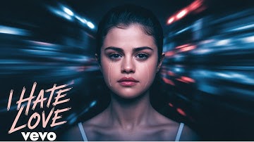 Selena Gomez - I Hate Love (Official Video 2025)