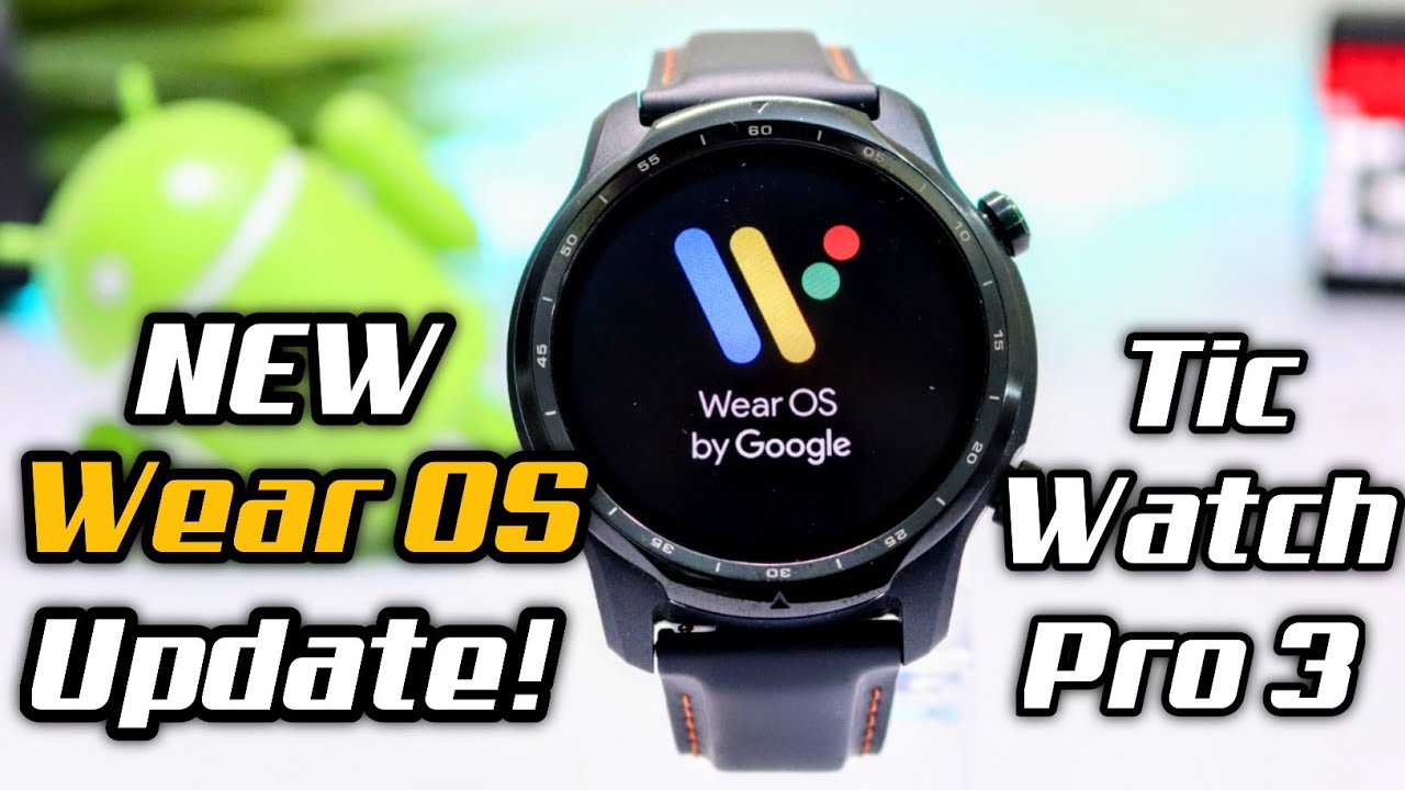 Tic Watch Pro 3 GPS Latest Wear OS UPDATE ! What's NEW?? Anything Improved?  