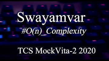 Swayamvar | TCS MockVita -2 2020 | CodeVIta