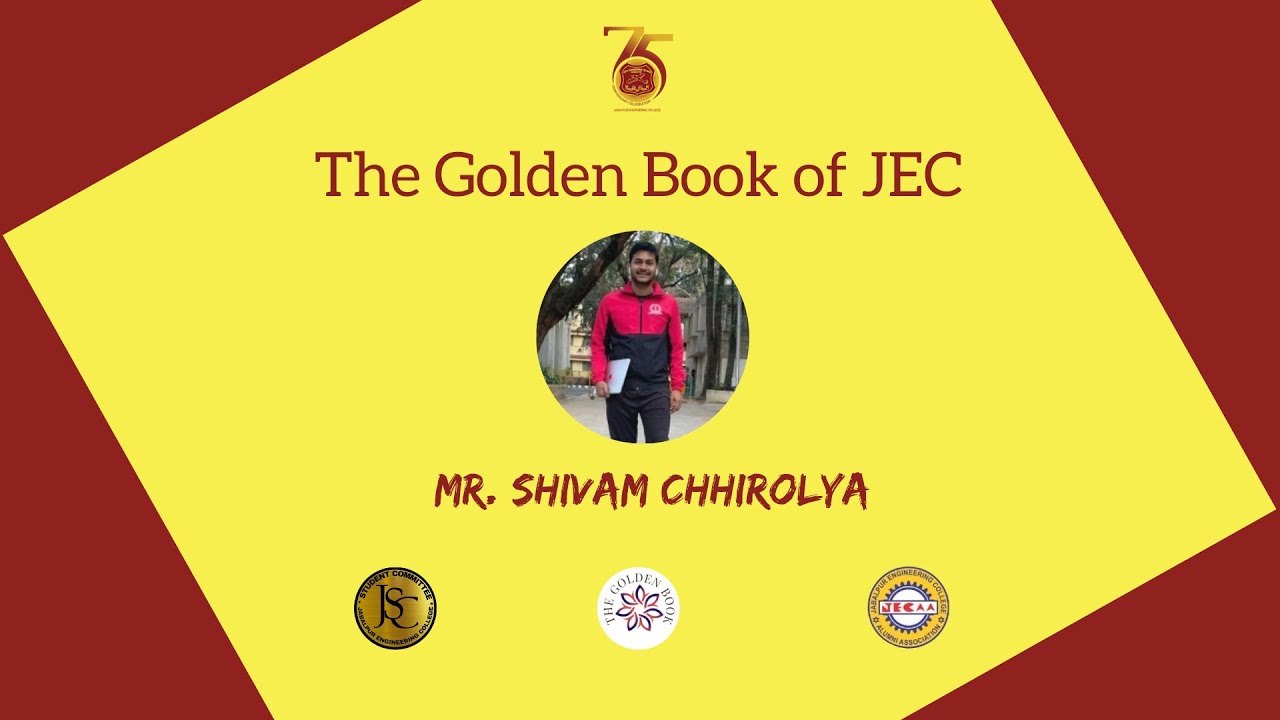 Shivam Chhirolya | The Golden Book of JEC | JECAA | JECSC