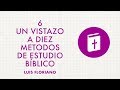 Un vistazo a diez métodos de estudio bíblico