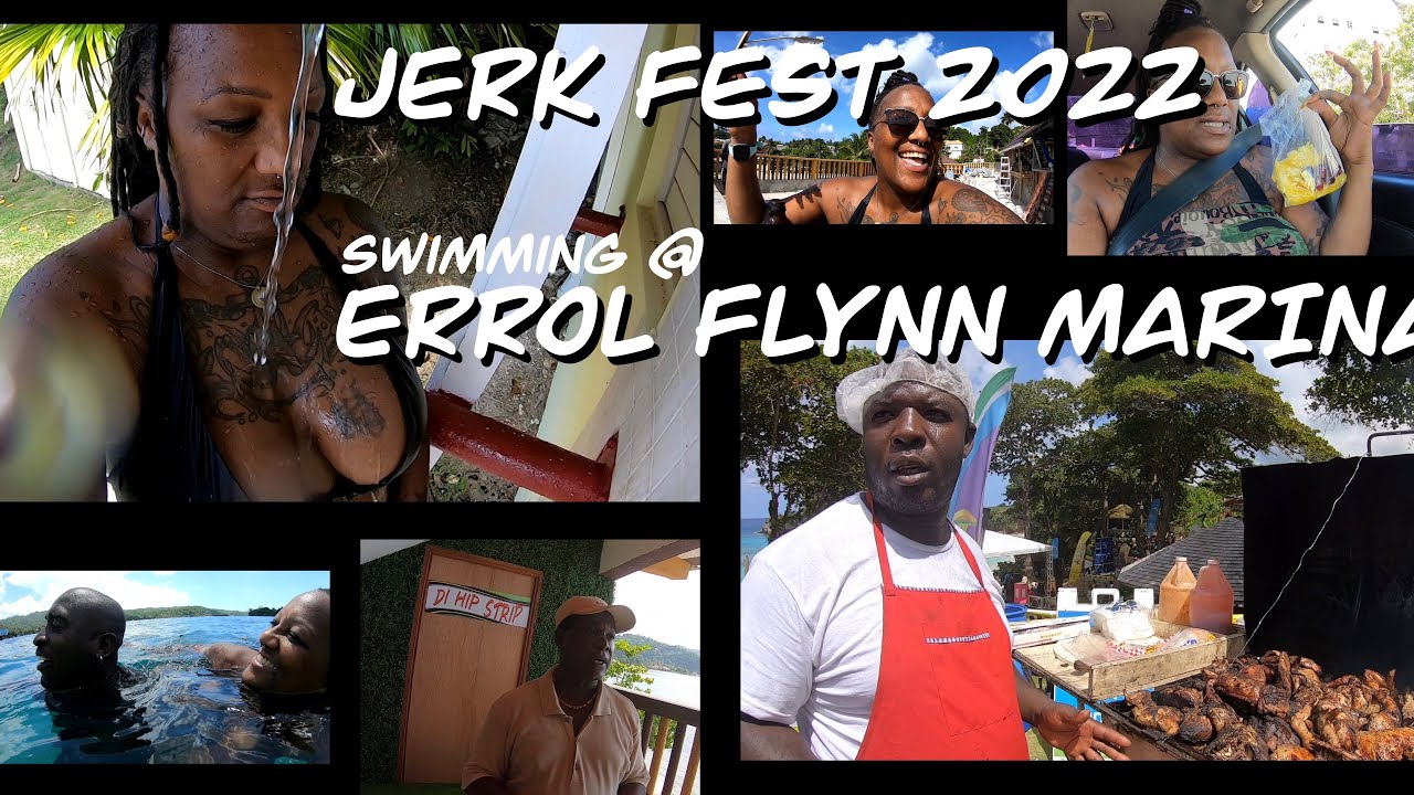 S8E4 Jamaica Jerk Fest 2022 and Errol Flynn Marina Port Antonio YouTube