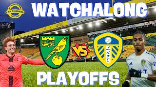 Norwich city vs Leeds united play offs semi final first leg watchalong JSY talks football