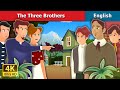 The Three Brothers Story in English | Stories for Teenagers | English Fairy Tales