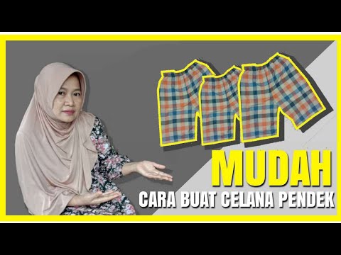 terbaru-!!!-cara-membuat-celana-pendek-simple---part-2-|-belajar-menjahit-bagi-pemula