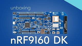 Unbox and get your Nordic nRF9160 DK up and running screenshot 2