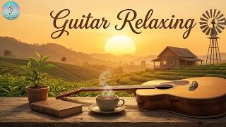 EXTREMELY RELAXED The Best Relaxing Instrumental Guitar Music Of All Time &Relaxing American Scenery