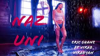 Eric Shane ft Virab Virabyan - Naz Uni 2019