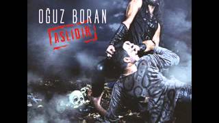 Oğuz Boran - Belayım Şimdi