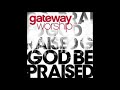 05 stay amazed live   gateway worship