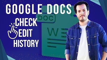 How to Check the Edit History in Google Docs | Step-by-Step Guide