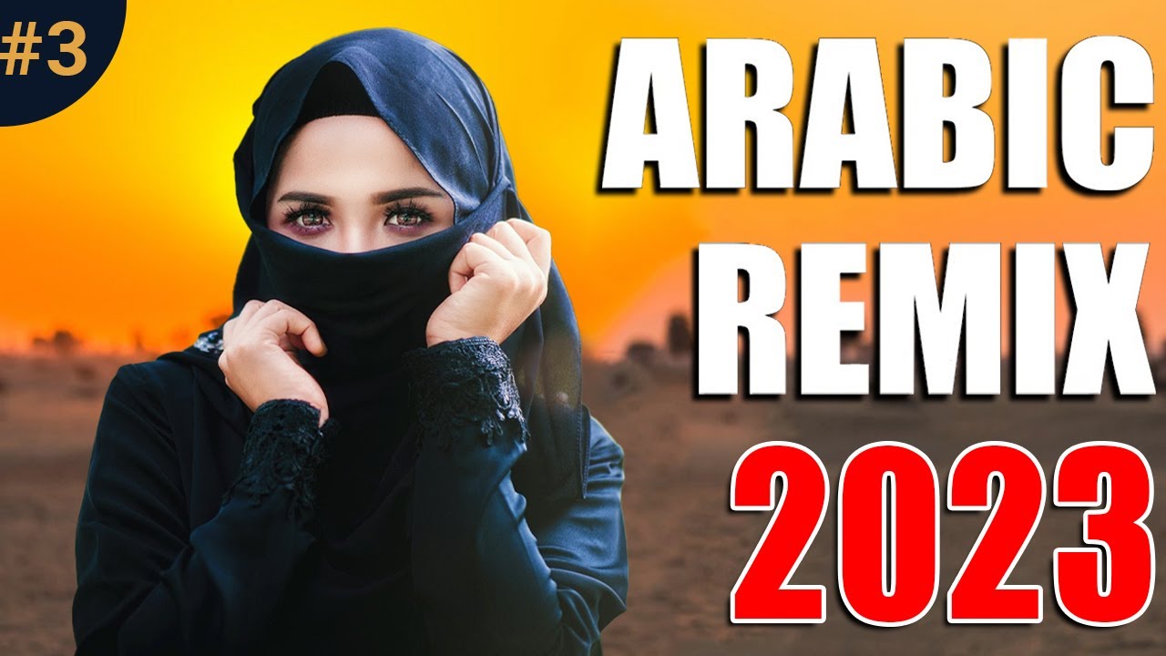 Arabic Best Mix 2023 🔥New Songs Arabic Mix 🎧Music Arabic House Mix 2023 YouTube