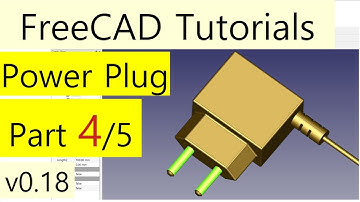 FreeCAD 0.18 Tutorials - Power Plug (part 4/5)