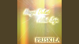 Hanya Dekat Allah Saja