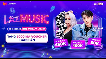 [LAZLIVE] NHẠC SIÊU ĐỈNH - GAME SIÊU VUI - VOUCHER SIÊU HOT