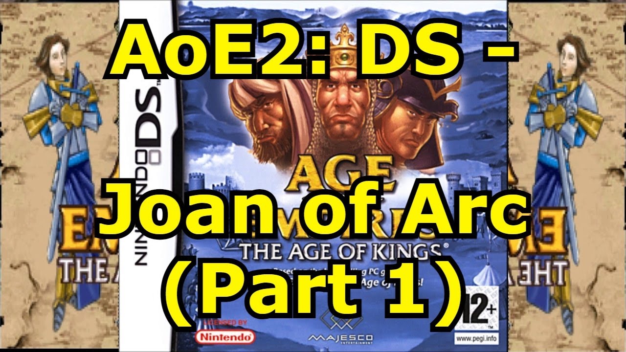 Joan of Arc - Part 1 | AoE2: Nintendo DS version - YouTube