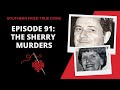 Episode 91 the sherry murders the dixie mafia  corruption in biloxi