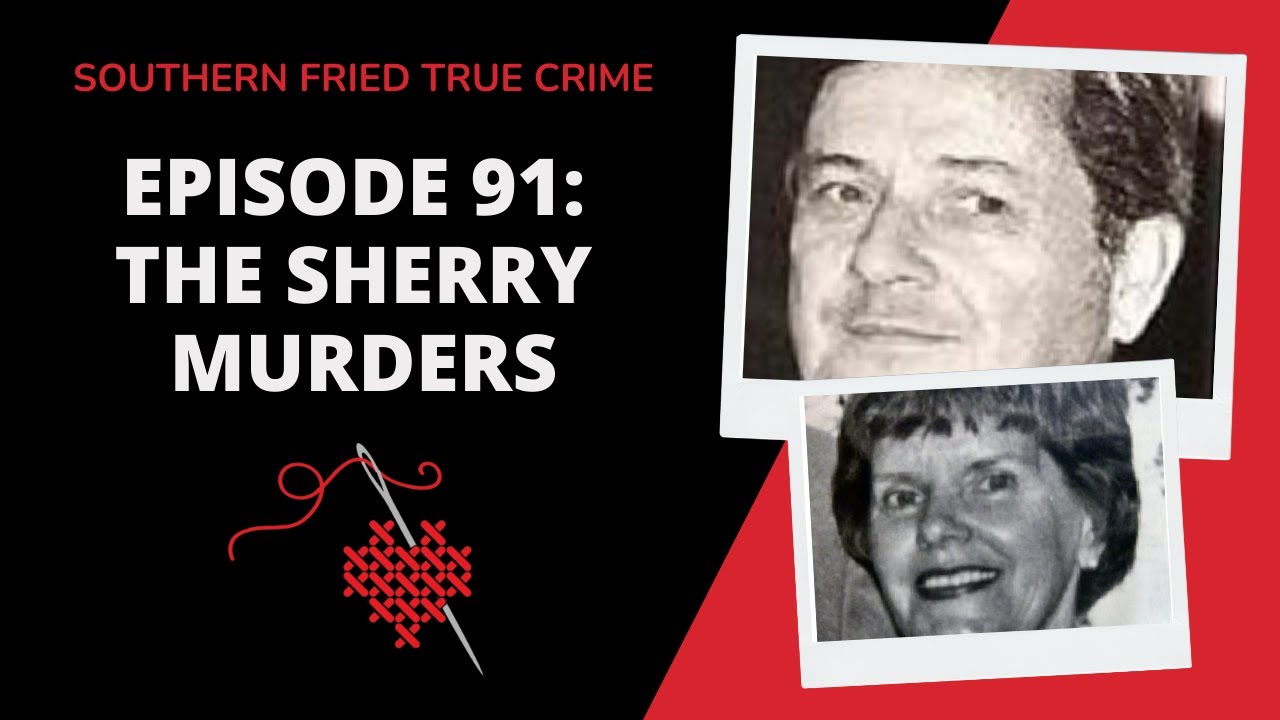 Episode 91: The Sherry Murders, the Dixie Mafia & Corruption in Biloxi ...