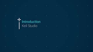 Meet Arm Keil Studio: Cloud based IDE to Simplify IoT Development