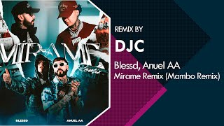 Blessd, Anuel AA - Mirame Remix (DJ C Mambo Remix)