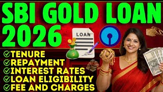 SBI Gold Loan 2026 Complete Details: Interest Rate, Charges, Eligibility, EMI &amp; Repayment Explained