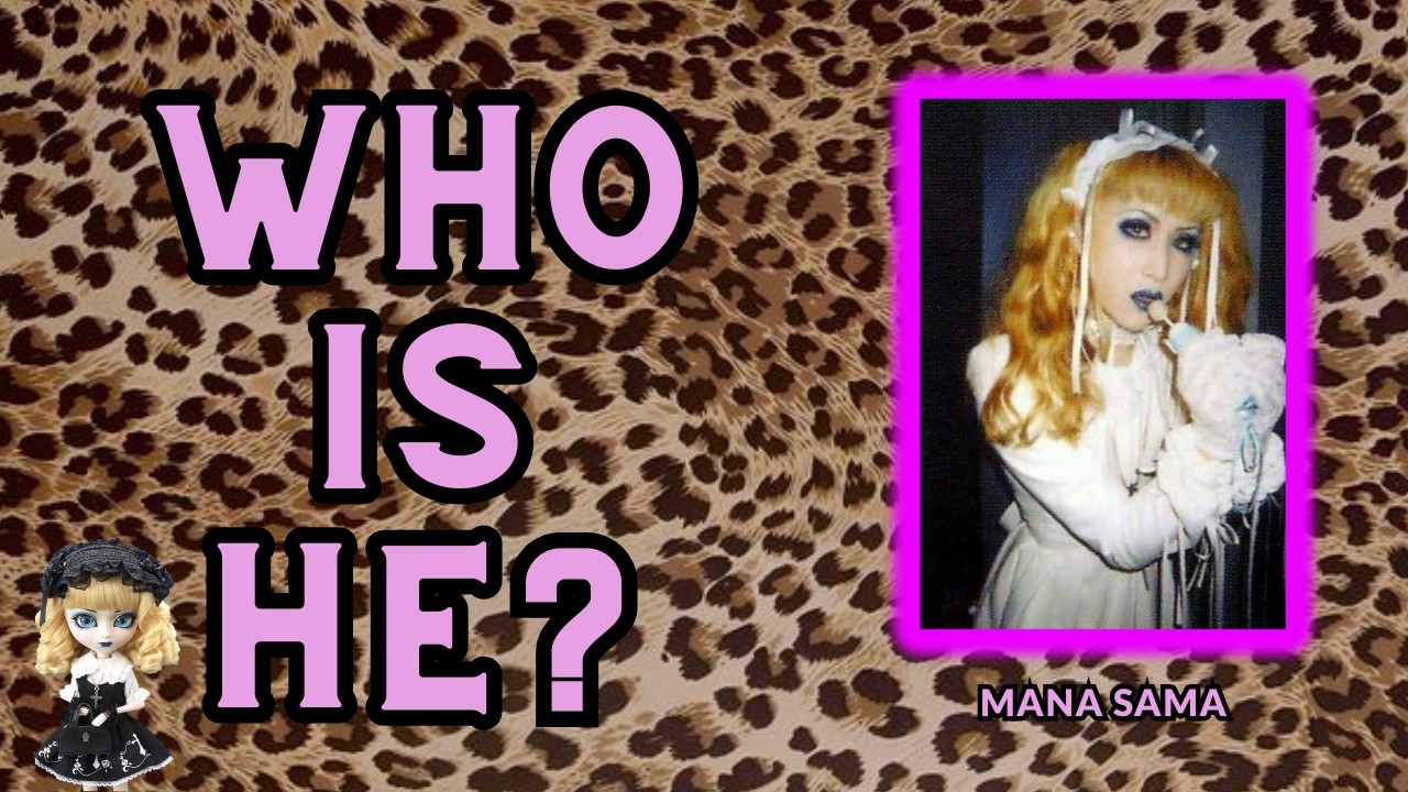 Who is Mana SAMA? (visual kei legend)