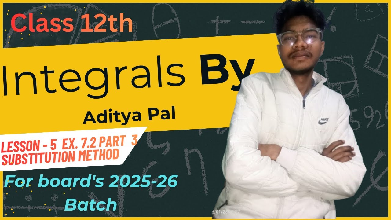 Class 12th Maths By Aditya Pal | EX 7.2 P-3 | SUBSTITUTION Method - YouTube