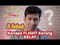 8 Sebab Kenapa Flight Korang Delay