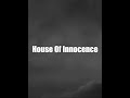 House Of Innocence - teaser