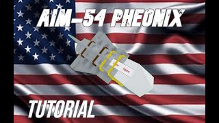 Aim-54 "Pheonix" Tutorial | Plane Crazy