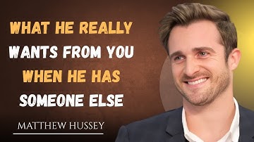 What He Really Wants From You When He Has Someone Else | Latest Matthew Hussey 2025 Speech