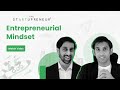 The startupreneur  entrepreneurial mindset  aakarsh naidu  adhikar naidu