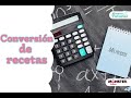 MATEMÁTICAS DE RECETAS - CONVIERTE TUS RECETAS