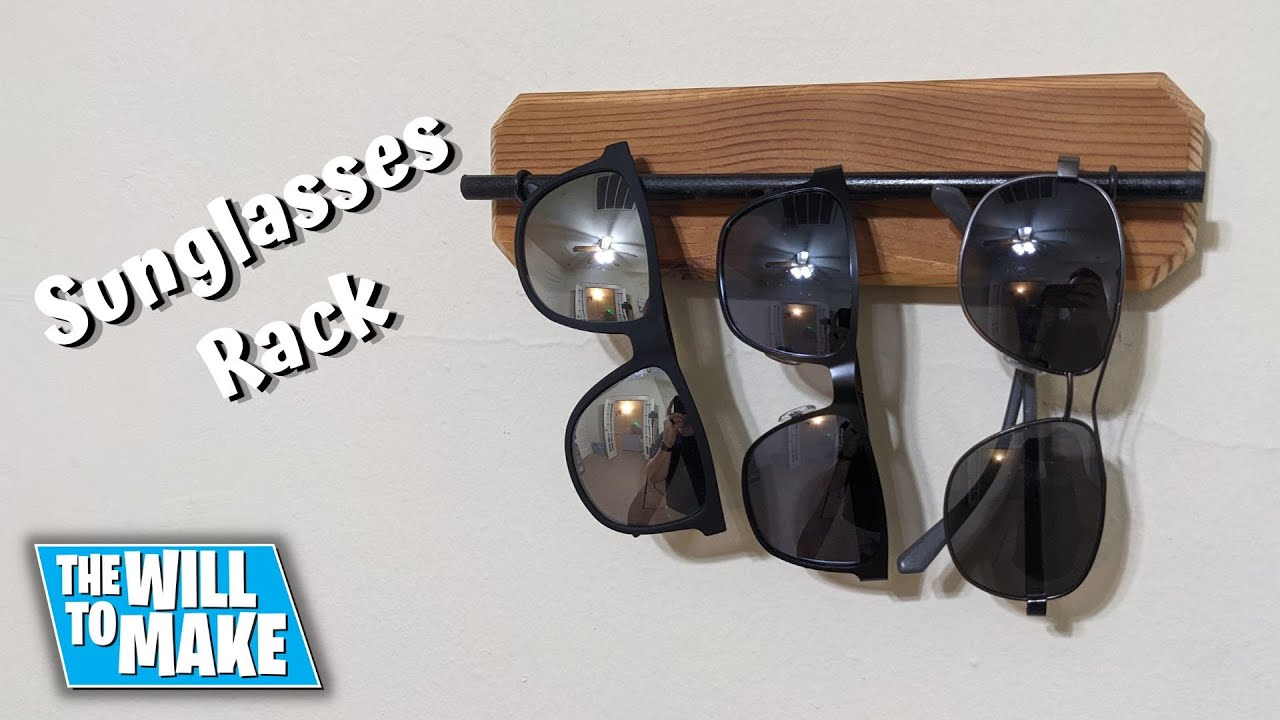 Sunglasses Rack Simple How To Build Simple Sunglasses Rack | Woodworking | DIY | The Will To ...