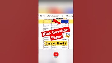 NIOS Question Paper Easy or Hard? | NIOS Exam Pattern & Marking Scheme Explained!🤫 #nios