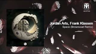 Jordan Arts, Frank Klassen - Space (Browncoat Remix) [Steyoyoke]