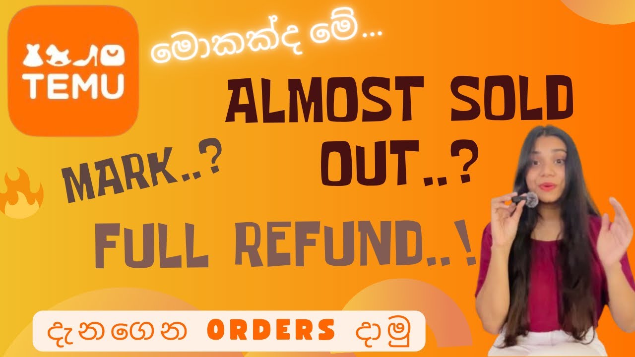Temu ගැන තියෙන ප්‍රශ්න ඔක්කොටම උත්තර🛍️|| මොකක්ද almost sold out 😳||Temu policies දැනගෙන orders දාමු😍