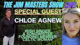 Chloe Agnew! Singer/Songwriter/Actress/Celtic Woman Founding Member! on THE JIM MASTERS SHOW LIVE!
