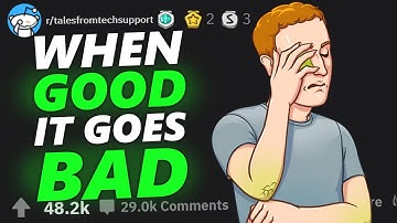 WHEN GOOD IT GOES BAD !! | Tales From Tech Support
