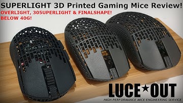 LuceOut 3D Printed Gaming Mice Review - Below 40g - OVERLIGHT, 305UPERLIGHT & FINALSHAPE - G PRO X